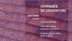 Ouvrages de couverture - Tuiles plates - Août 2011 - Fascicule technique, Cahier des clauses techniques particulières, Bordereau de prix unitaire, Mode de métré