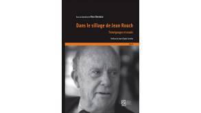 Dans le sillage de J. Rouch