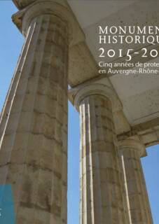 Monuments historiques 2015-2019 cinq ans de protection