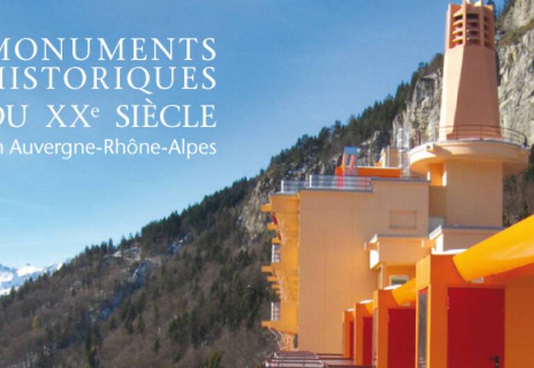 Monuments historiques du XXème siècle en Auvergne-Rhône-Alpes