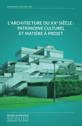 Architecture du XXe siècle : patrimoine culturel et matière à projet