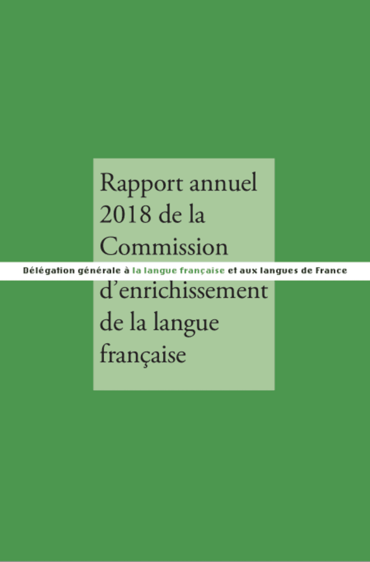 Rapport annuel de la Commission d'enrichissement de la langue française (2018)