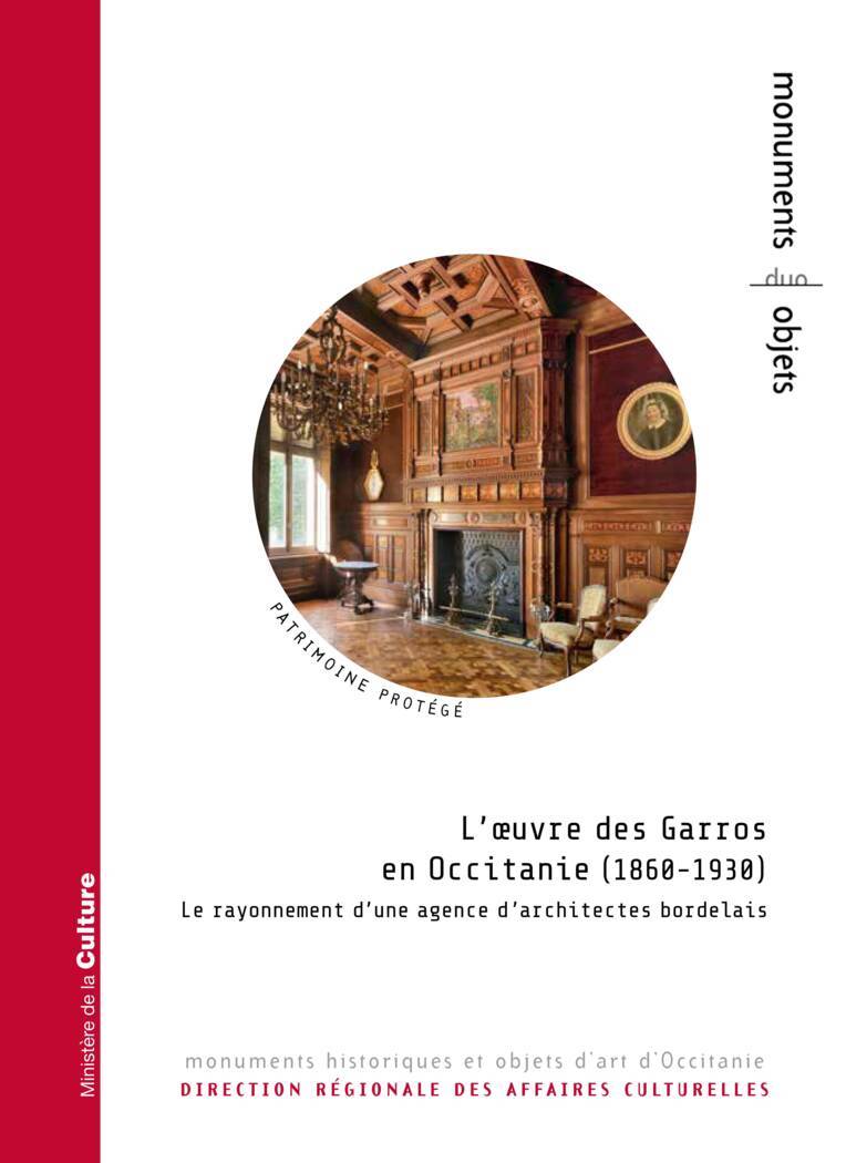L’œuvre des Garros en Occitanie (1860-1930). Le rayonnement d’une agence d’architectes bordelais