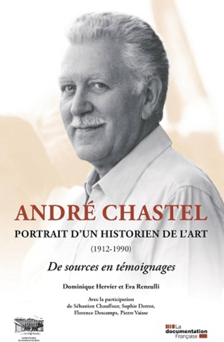 André Chastel, portrait d'un historien de l'art