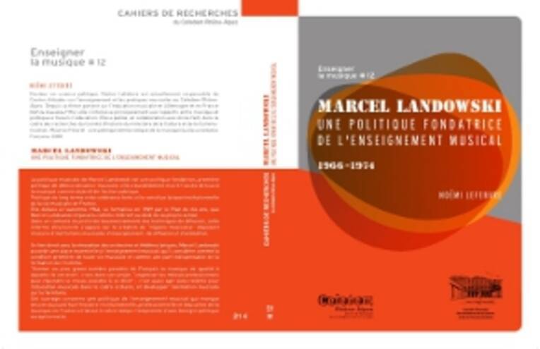 Marcel Landowski politique fondatrice enseignement musical (2014)