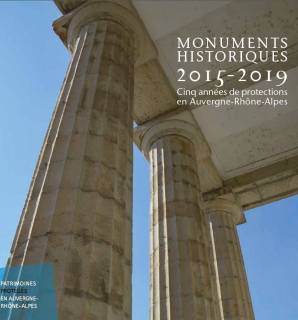 Monuments historiques 2015-2019 cinq ans de protection