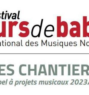 Les Chantiers - Appel à projets musicaux 2023-2024