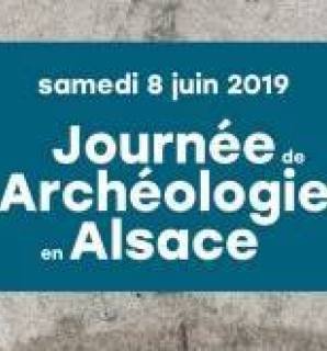 Journée de l'archéologie en Alsace 2019