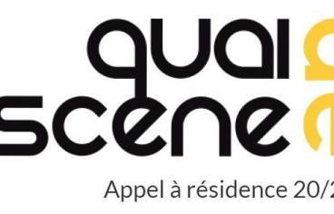 Appel à résidence Quai de Scène 2020-2021