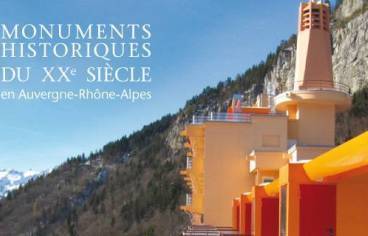 Monuments historiques du XXème siècle en Auvergne-Rhône-Alpes