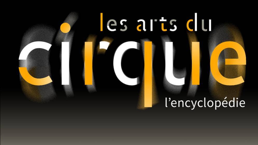 BnF - CNAC : L’Encyclopédie des Arts du cirque