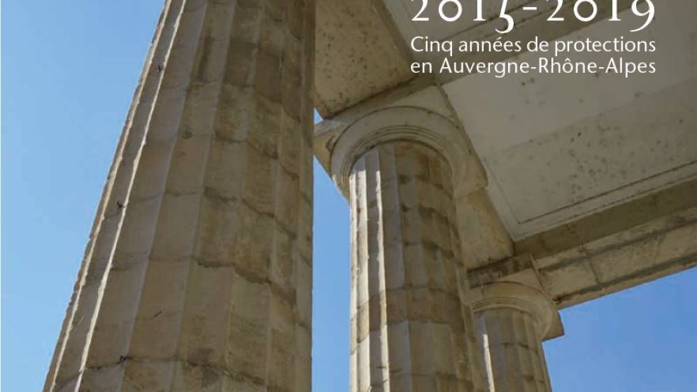 Monuments historiques 2015-2019 cinq ans de protection
