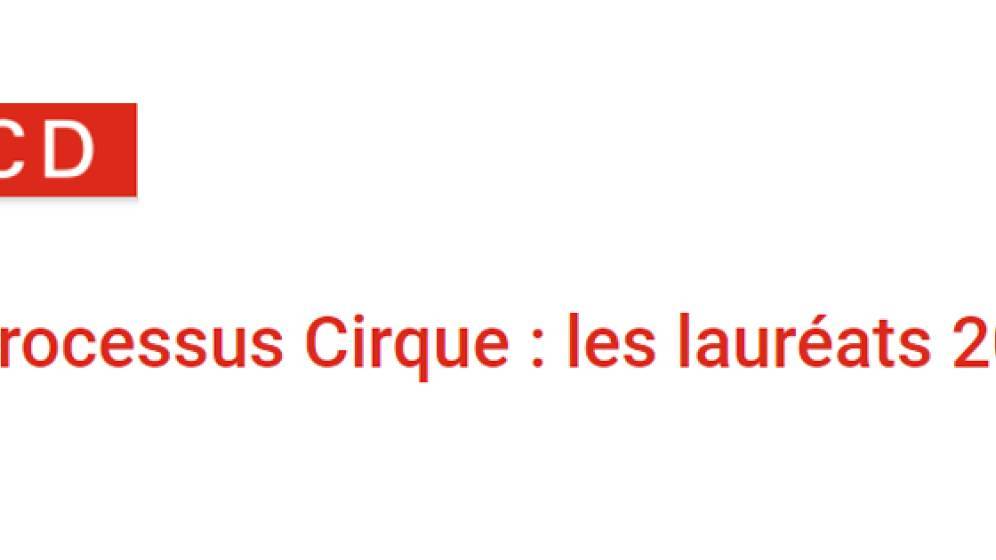 Processus Cirque : les lauréats 2021