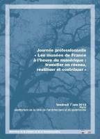 Affiche de la Journée professionnelle "Les musées à l'heure du numérique : travailler en réseau, réutiliser et contribuer", Paris, 7 juin 2013