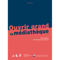 Couverture de l'ouvrage Ouvrir grand la médiathèque