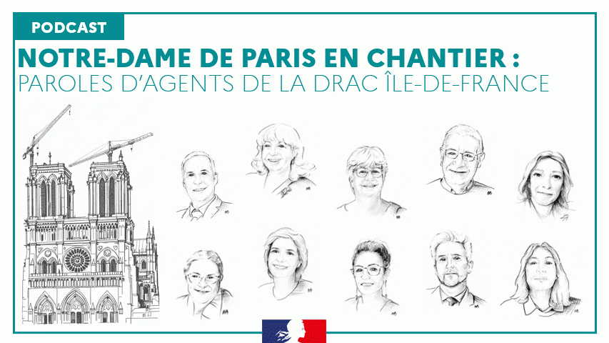 Notre-Dame de Paris, renaissance d'un symbole | Ministère de la Culture