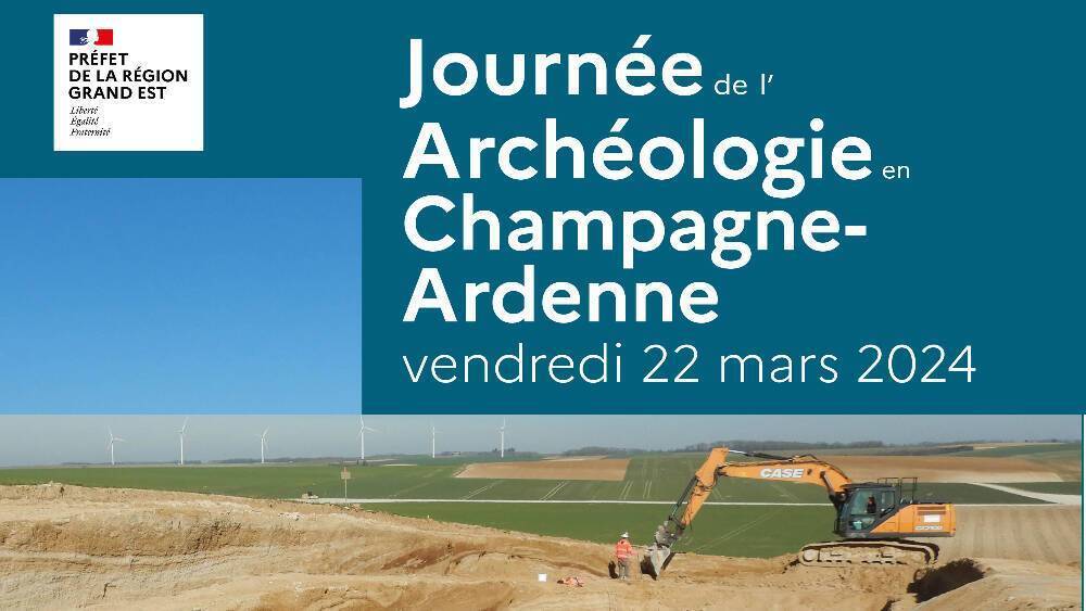 Journée de l'archéologie en Champagne-Ardenne 2024 - Résumé des communications