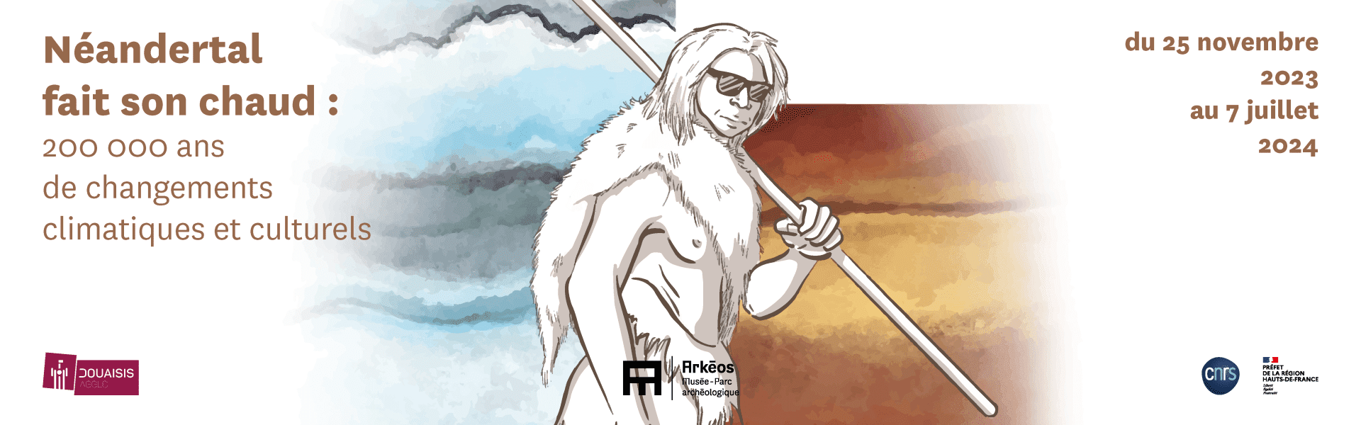 Exposition : 200 000 ans de changements climatiques et culturels à Arkéos, Douai (59)