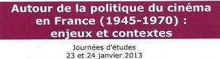 Autour de la politique du cinéma en France (1945-1970) : enjeux et